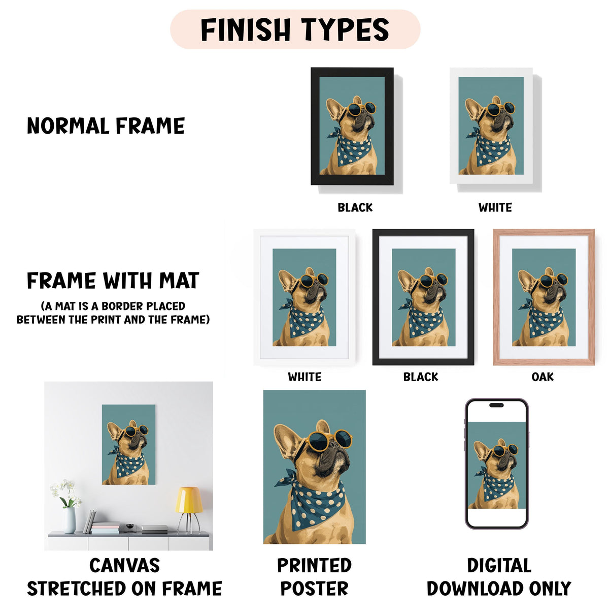 various finish types for a framed artwork featuring a dog wearing sunglasses. The options include a normal frame, a black frame, a white frame, a black frame, an oak frame, a white frame, a printed poster, and a digital download only.