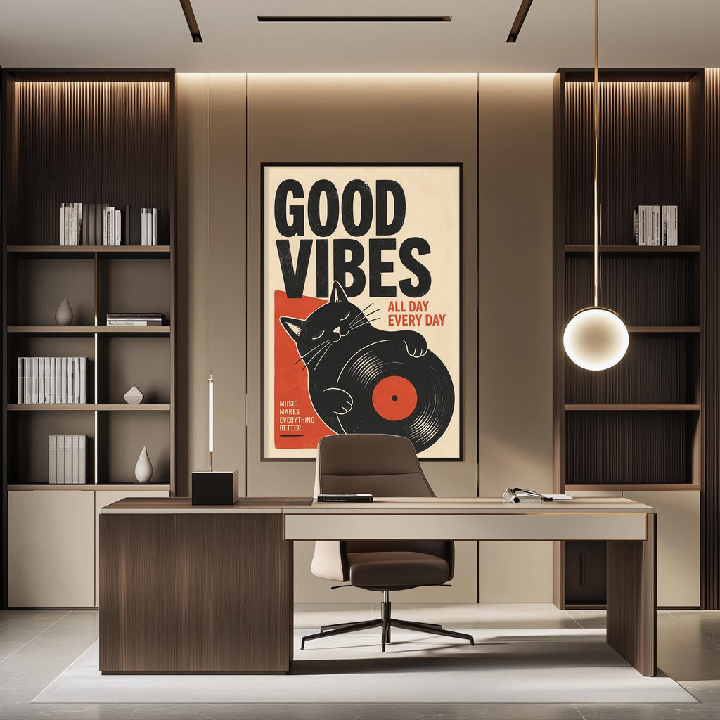 a modern office space with a large poster of a cat holding a record album on the wall. The poster has the text "GOOD VIBES ALL DAY EVERY DAY" written on it. The office has a wooden desk, a chair, and a bookshelf filled with books.