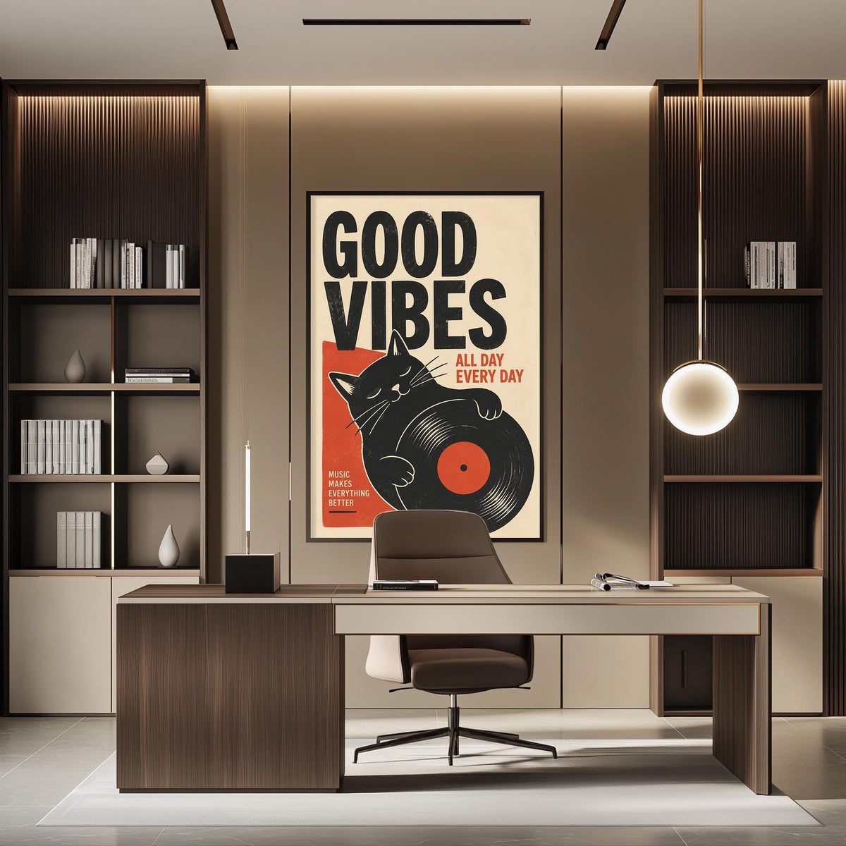 a modern office space with a large poster of a cat holding a record album on the wall. The poster has the text "GOOD VIBES ALL DAY EVERY DAY" written on it. The office has a wooden desk, a chair, and a bookshelf filled with books.