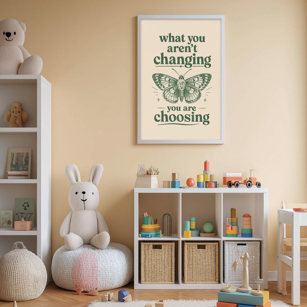 The image is a child's bedroom with a white bookshelf, a stuffed rabbit, and a framed poster with a butterfly and the text "What you aren't changing, you are choosing".