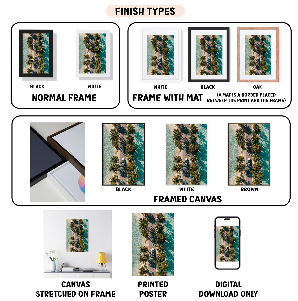 various finish types for a framed canvas print, including a normal frame, a frame with a mat, a black frame, a white frame, a black frame, a white frame, a brown frame, a stretched canvas, a printed poster, and a digital download only.