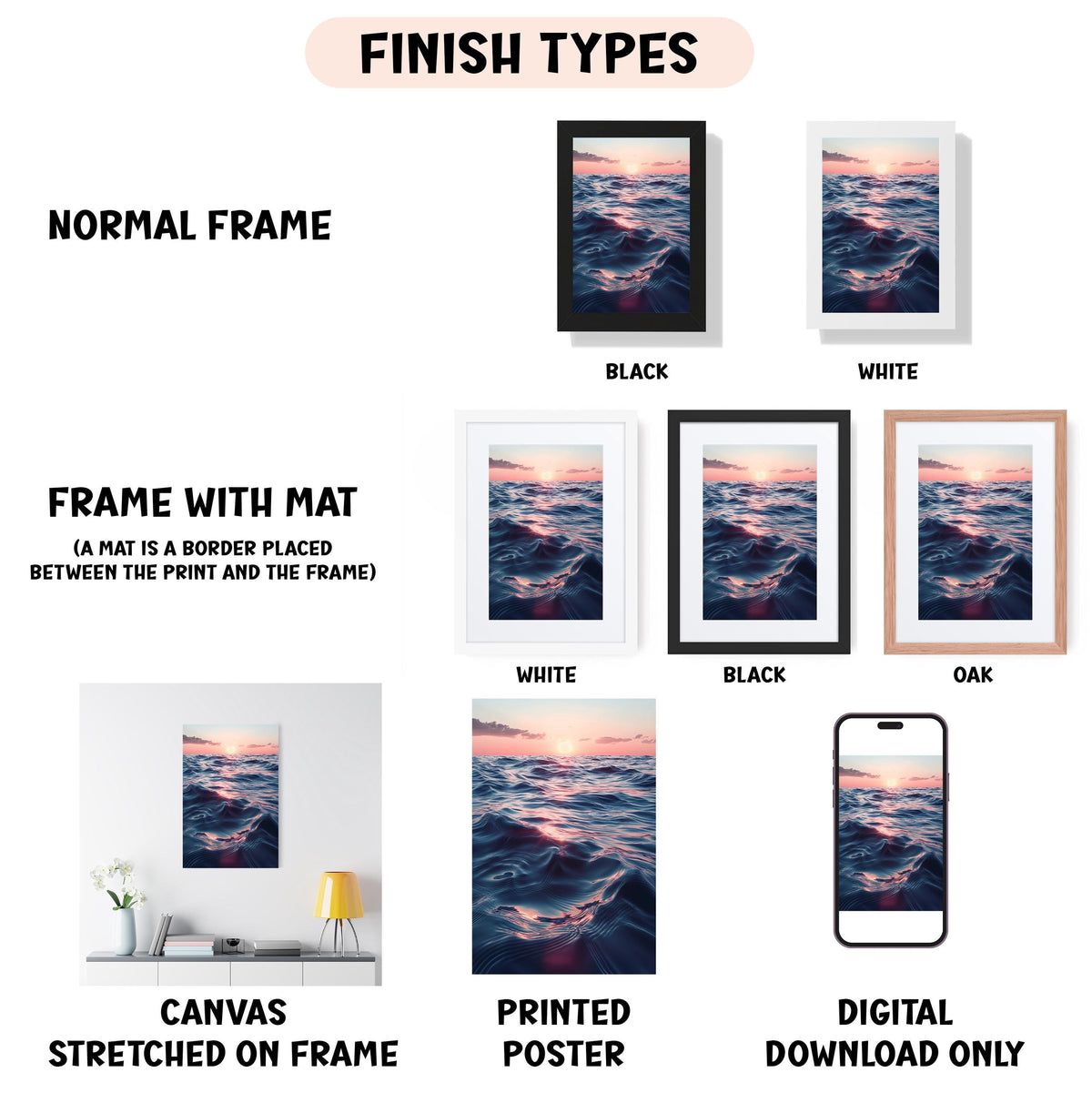 various types of artwork, including a canvas stretched on a frame, a framed print, and a digital poster. The artwork is presented in different frame colors and styles, such as a normal frame, a black frame, a white frame, and an oak frame. The artwork is described as a canvas stretched on a frame, a printed poster, and a digital download only. The image is a collage of multiple images, and the text provides information about the artwork, such as the finish types and the frame colors.