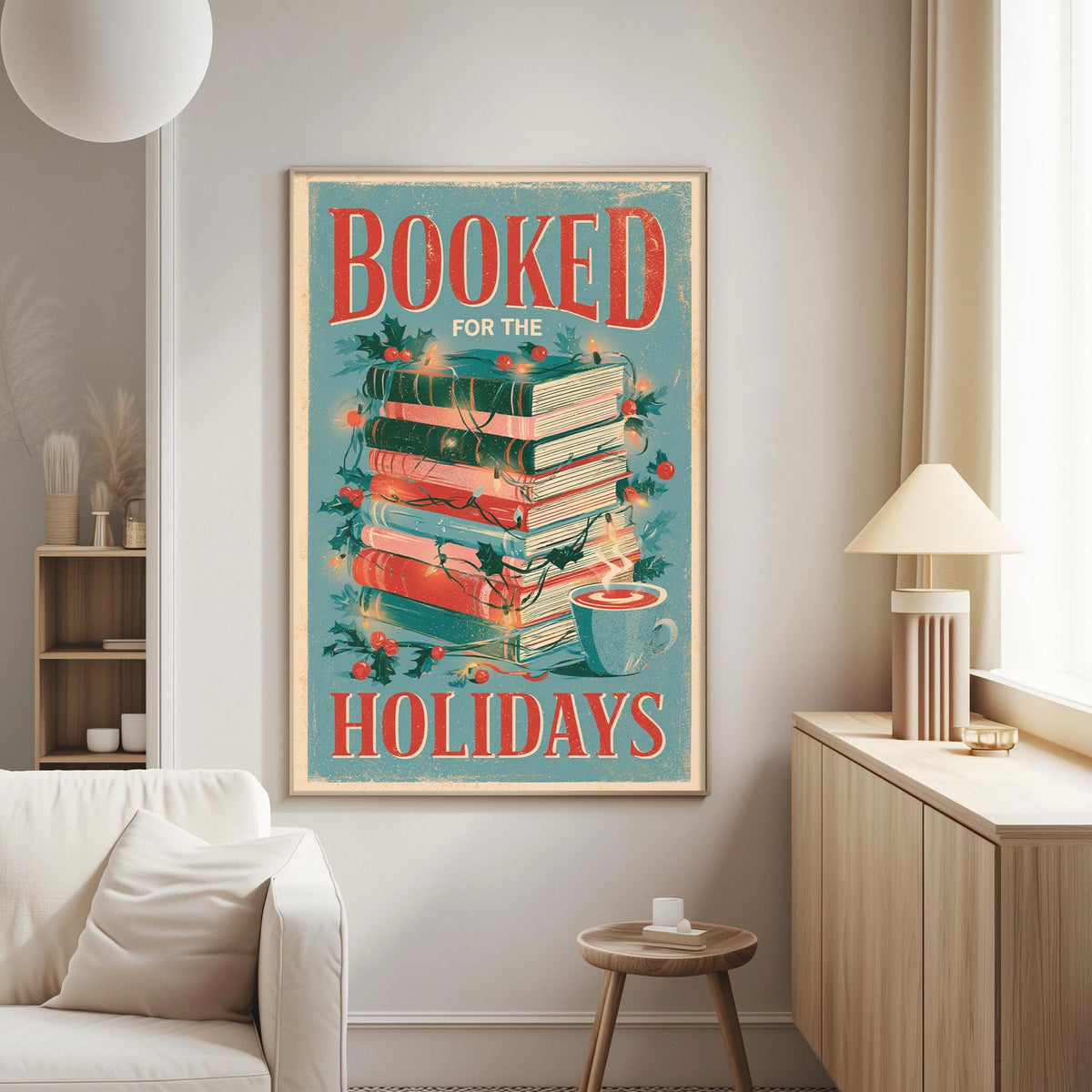 a poster with the text "BOOKED FOR THE HOLIDAYS" and an illustration of a stack of books with Christmas lights and a cup of hot chocolate.