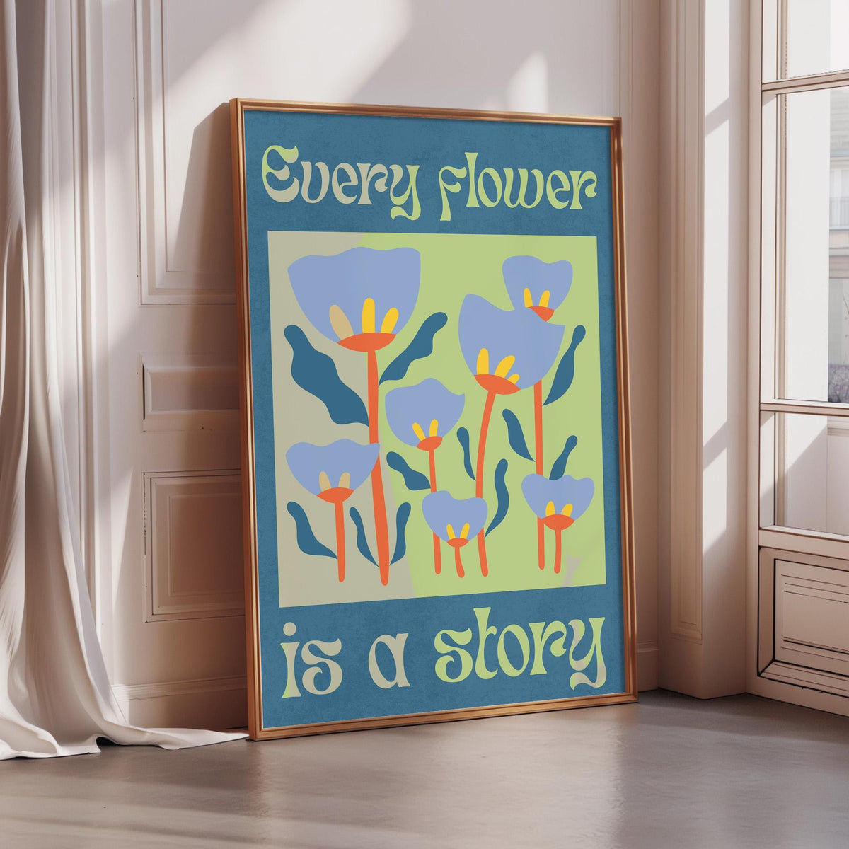 a framed poster with a colorful floral design and the text "Every flower is a story" written on it.