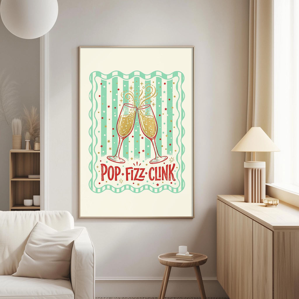 a framed poster with a design of two champagne glasses clinking together, surrounded by a wavy border and a green and white striped pattern. The text on the poster reads "POP-FIZZ-CLINK".