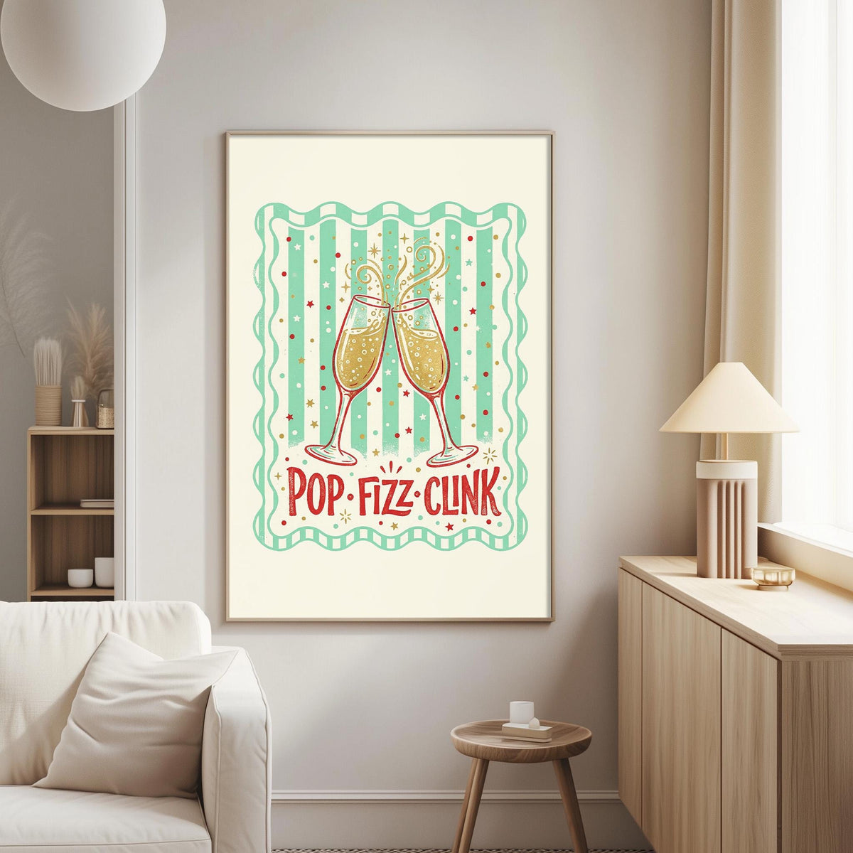 a framed poster with a design of two champagne glasses clinking together, surrounded by a wavy border and a green and white striped pattern. The text on the poster reads "POP-FIZZ-CLINK".