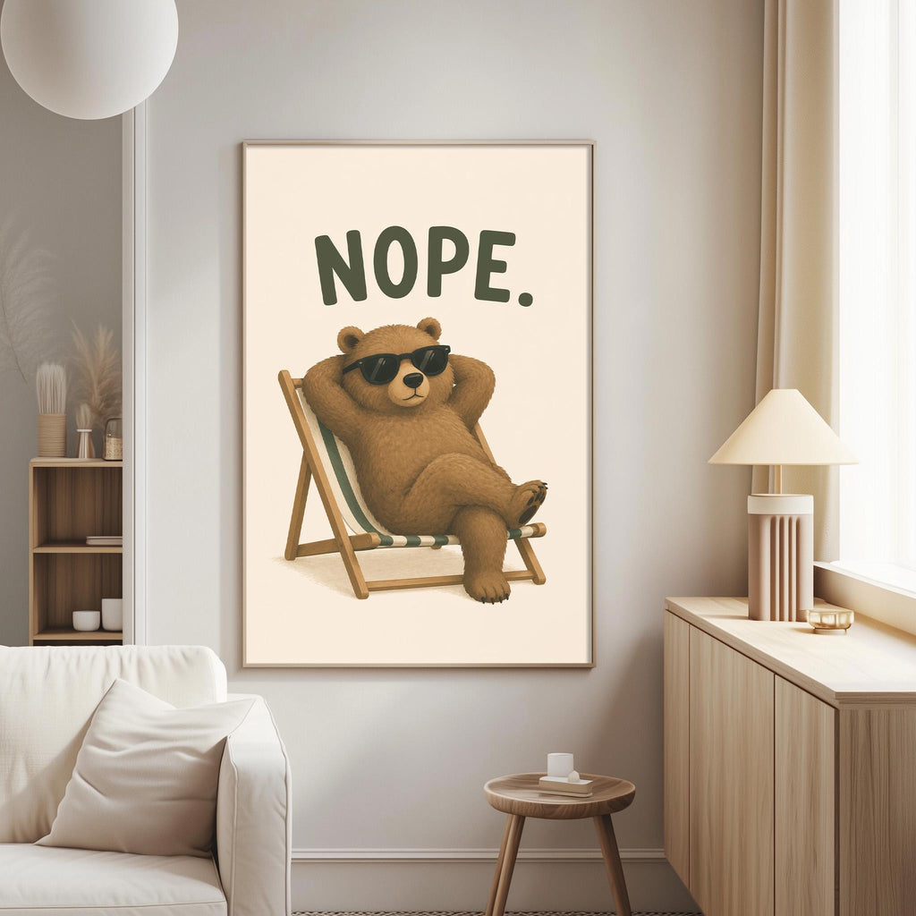 a poster of a bear sitting in a chair with sunglasses on, accompanied by the text "NOPE."