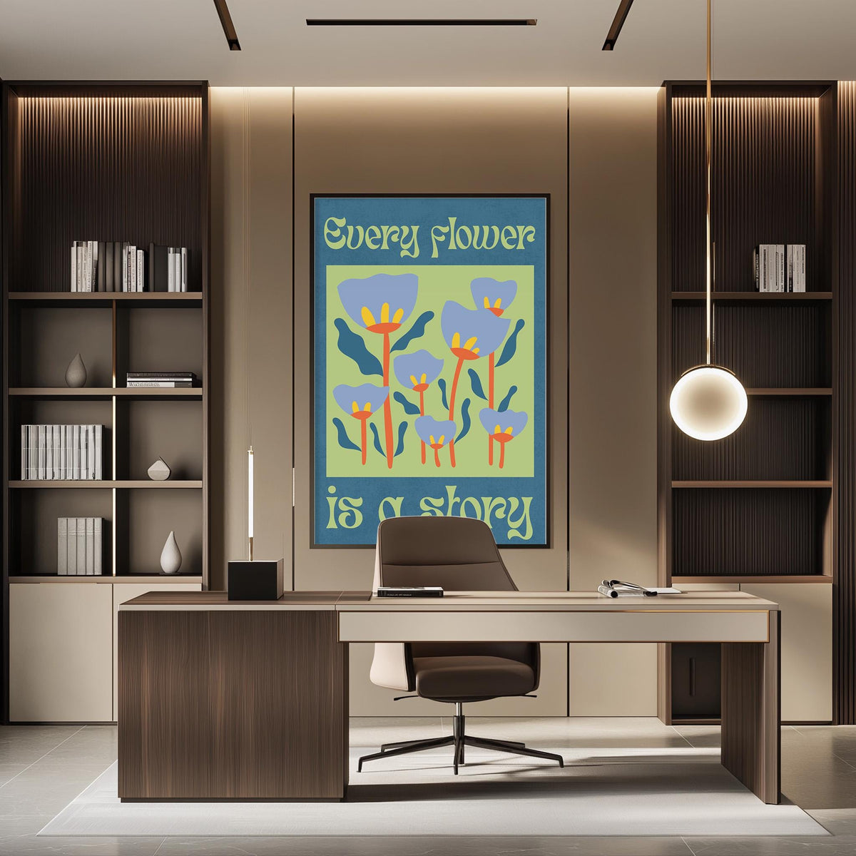 a modern office space with a desk, chair, and bookshelves. A large poster with a floral design and the text "Every flower is a story" is displayed on the wall above the desk.