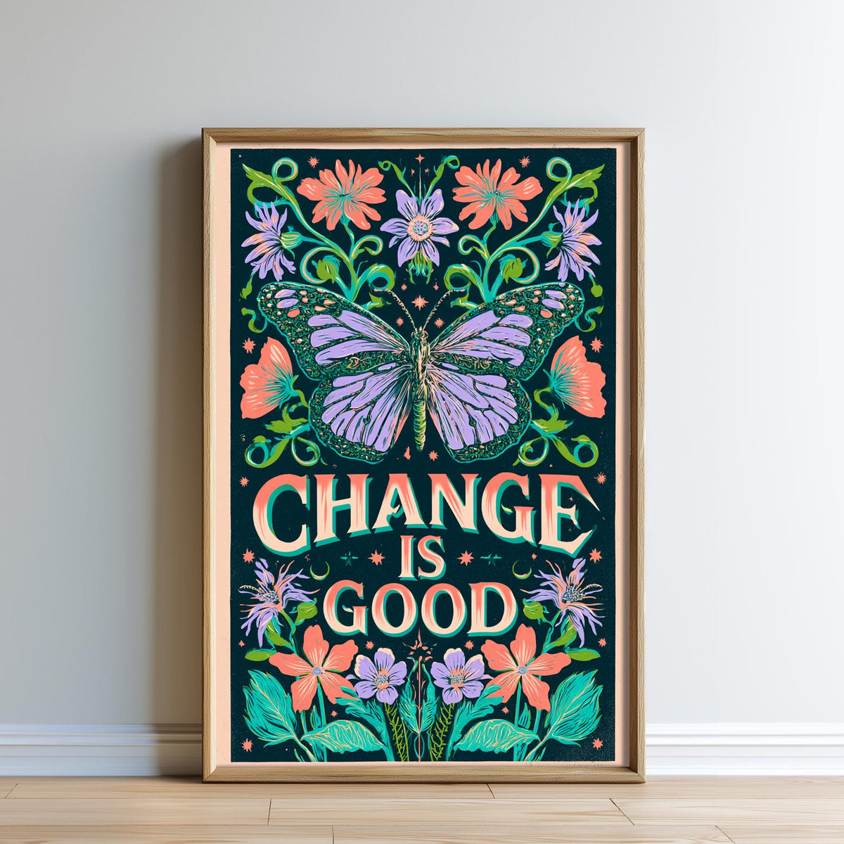 The image is a framed poster with a butterfly and colorful floral designs. The text on the poster says "CHANGE IS GOOD".
