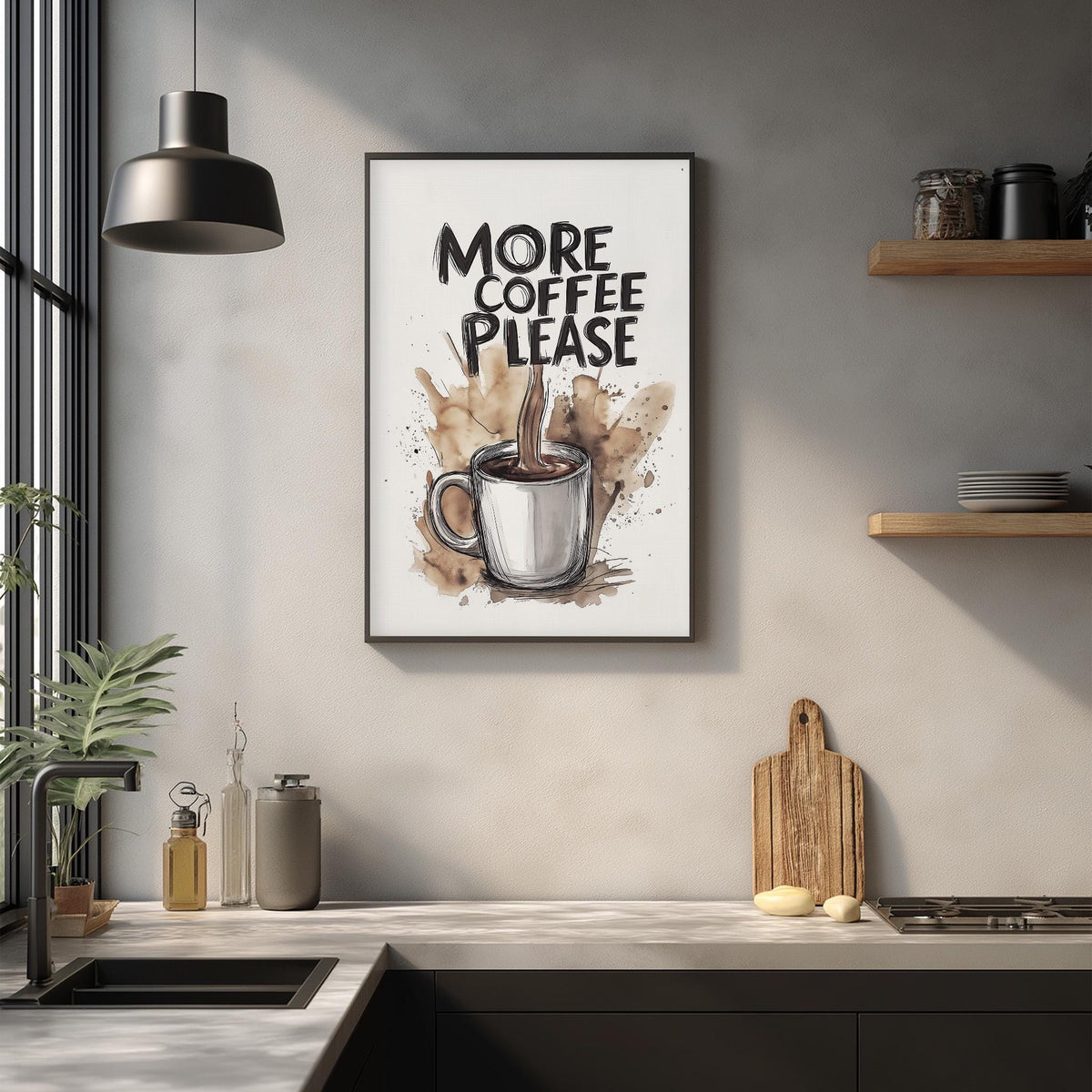 a kitchen counter with various items, including a coffee mug, a cutting board, and some kitchen accessories. Above the counter, there is a framed poster with the text "MORE COFFEE PLEASE" written on it.
