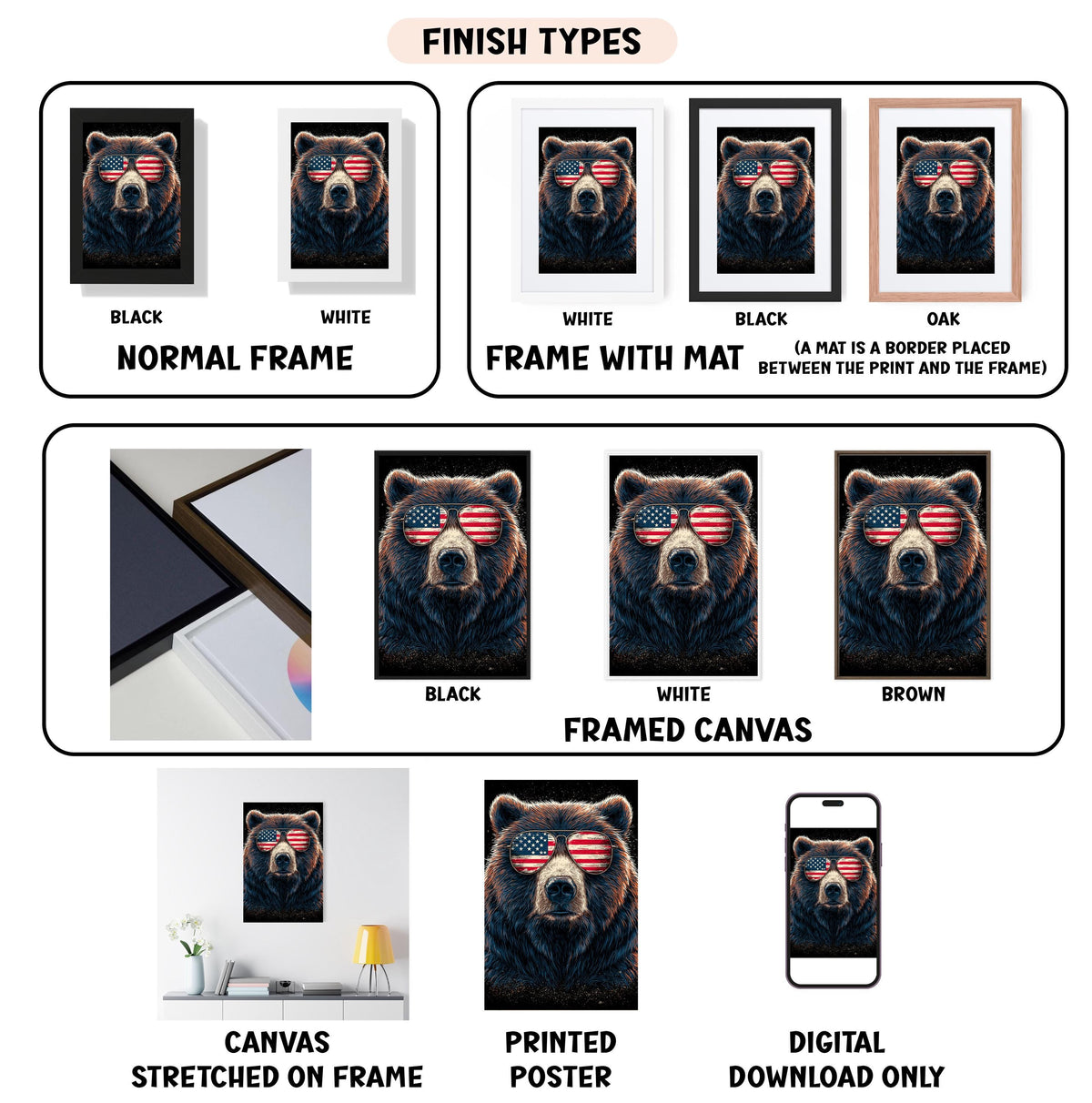 various finish types for a bear wearing sunglasses, including a normal frame, a frame with a mat, a black frame, a white frame, a black frame, a white framed canvas, a stretched canvas, a printed poster, and a digital download only.