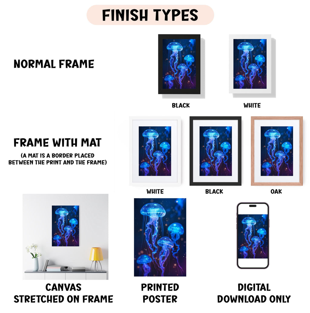 various framed artworks depicting jellyfish, including a normal frame, a frame with a mat, a white frame, a black frame, an oak frame, a white frame, a black frame, a printed poster, and a digital download only.