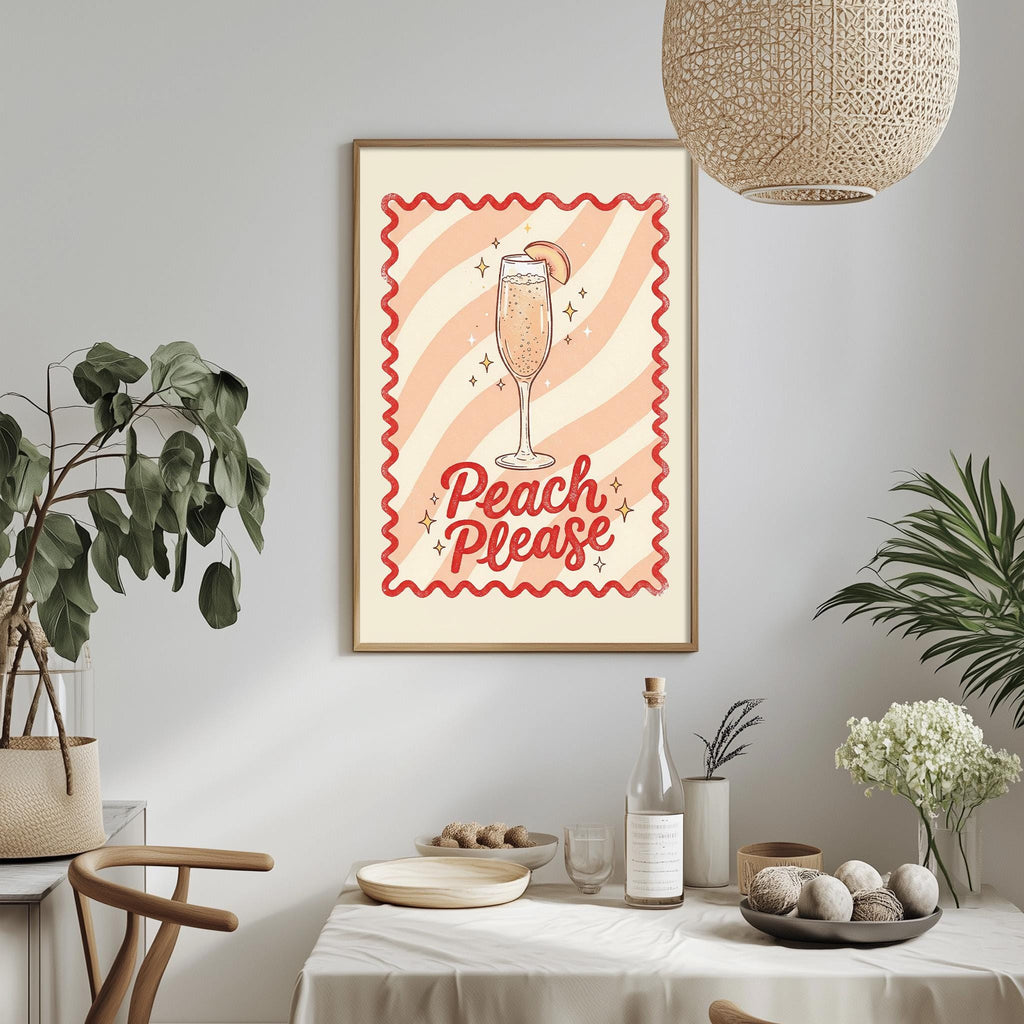 a framed poster with a whimsical illustration of a champagne glass and the text "Peach Please" hanging on a wall above a dining table with various decorative items and plants.