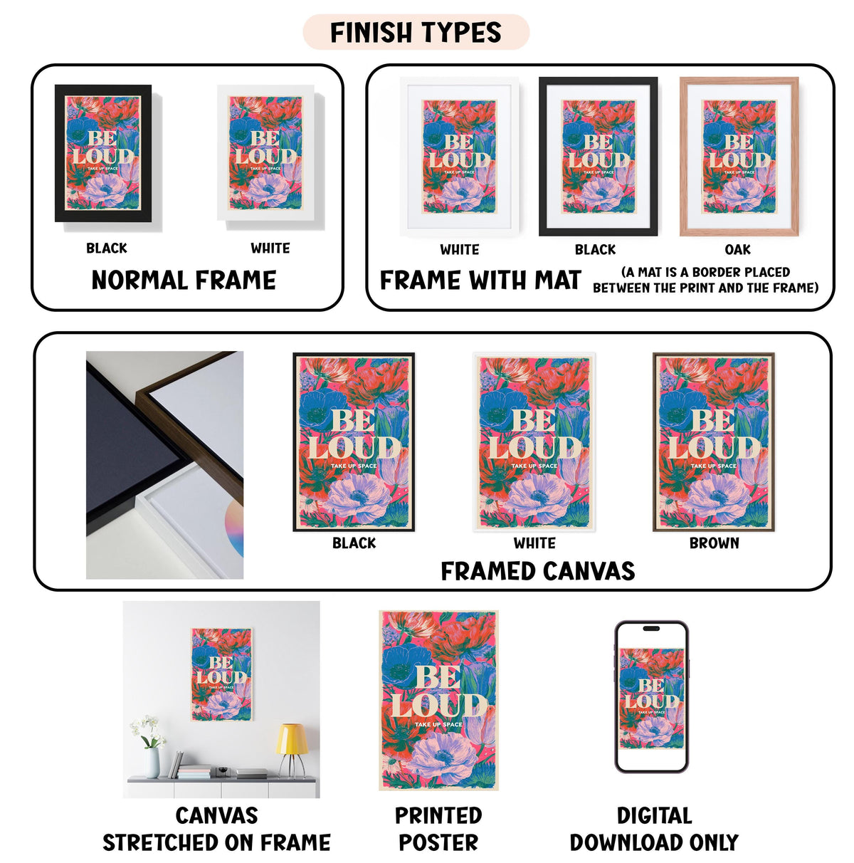 various images of framed artworks, including a poster with the text "BE LOUD" and different color schemes, as well as a canvas and a printed poster. The artworks are displayed in different frames, such as black, white, and brown, and are labeled with their finish types, such as normal frame, frame with mat, white, black, framed canvas, and digital download only.
