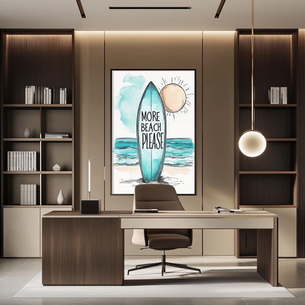 a modern office space with a large framed poster on the wall that says "MORE BEACH PLEASE". The poster has a surfboard and beach scene, and the office has a desk, chair, and bookshelves.
