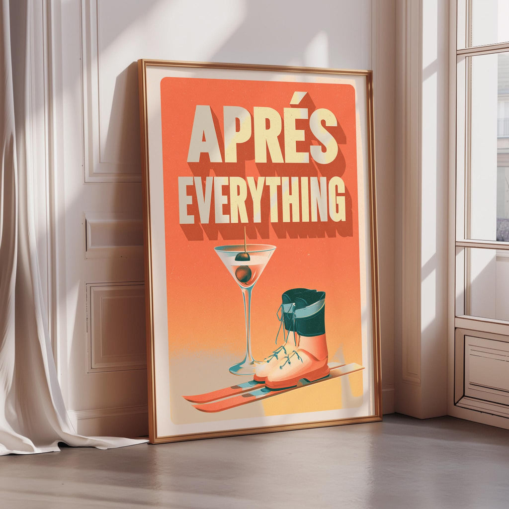 A framed poster with the text "APRES EVERYTHING" and an illustration of a martini glass, skis, and boots.