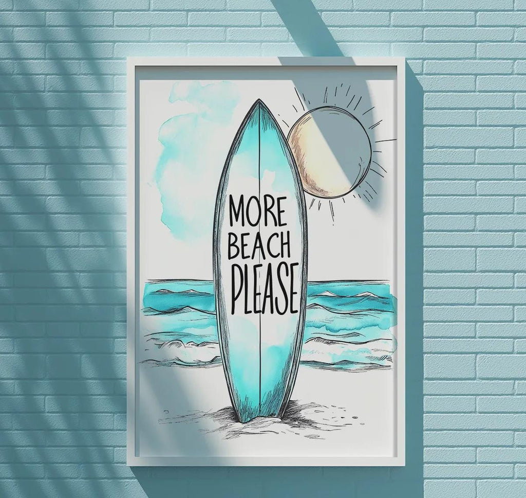 A framed poster with a surfboard and the text "MORE BEACH PLEASE" is displayed on a blue brick wall.