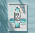 A framed poster with a surfboard and the text "MORE BEACH PLEASE" is displayed on a blue brick wall.