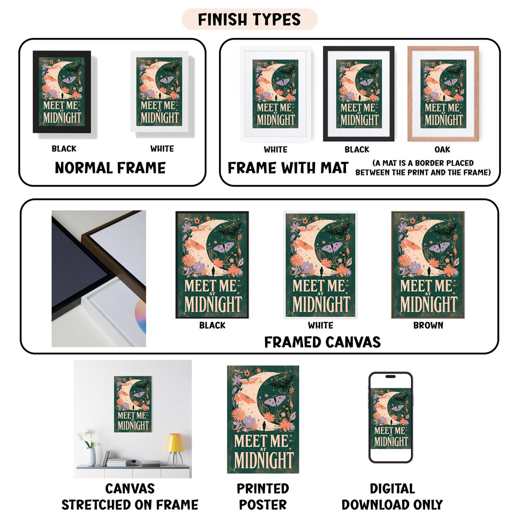 various images of a poster or artwork titled "Meet Me Midnight" in different frames and styles, including a black and white, white, black, oak, and framed canvas. The images showcase the poster in different frames, such as a normal frame, a frame with a mat, a stretched canvas, a printed poster, and a digital download only. The poster features a cat and a crescent moon, and the text "Meet Me Midnight" is prominently displayed.