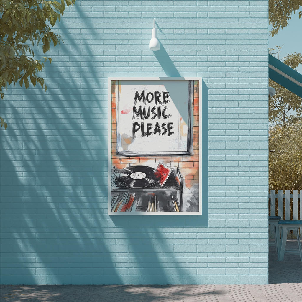 a poster with the text "MORE MUSIC PLEASE" displayed on a blue brick wall.