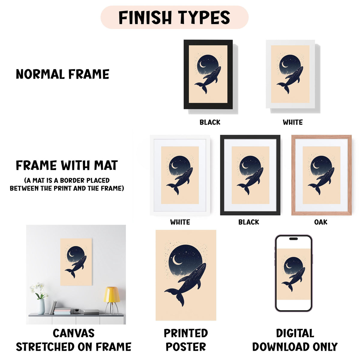 various framed artworks, including a whale silhouette, a crescent moon, and a black and white image of a whale. The artworks are presented in different frame styles, such as a normal frame, a frame with a mat, a white frame, a black frame, an oak frame, a canvas stretched on a frame, a printed poster, and a digital download only. The artworks are described in terms of their frame styles and the materials used, such as canvas, printed poster, and digital download only.