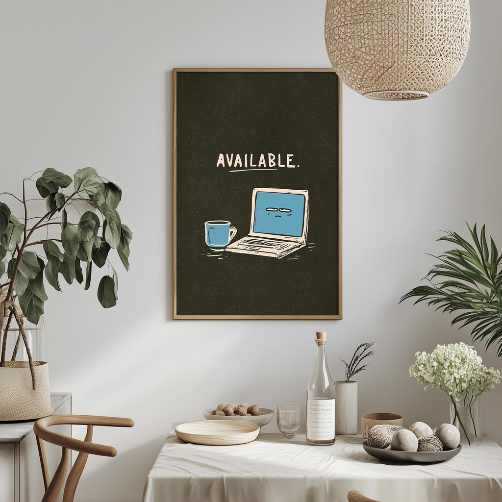 a framed poster with the text "AVAILABLE" on it, which is hanging on a wall above a dining table with various items on it, such as a bowl, a bottle, and a vase.