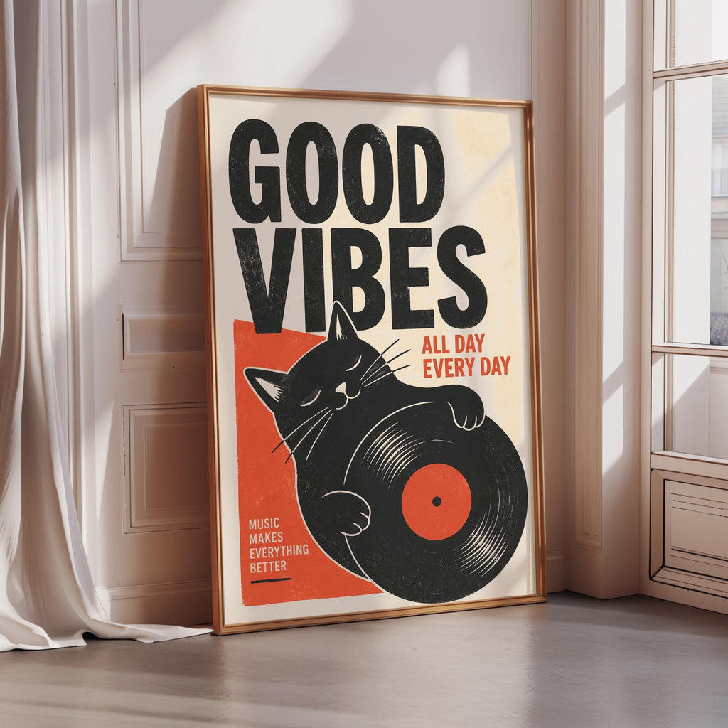 a poster with a cat holding a vinyl record, and the text "GOOD VIBES ALL DAY EVERY DAY" is displayed prominently.