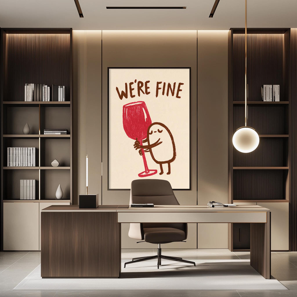 a modern office space with a large framed poster on the wall that says "WE'RE FINE" in bold letters. The office has a wooden desk, a chair, and a bookshelf filled with books. The overall design and decor create a professional and stylish atmosphere.