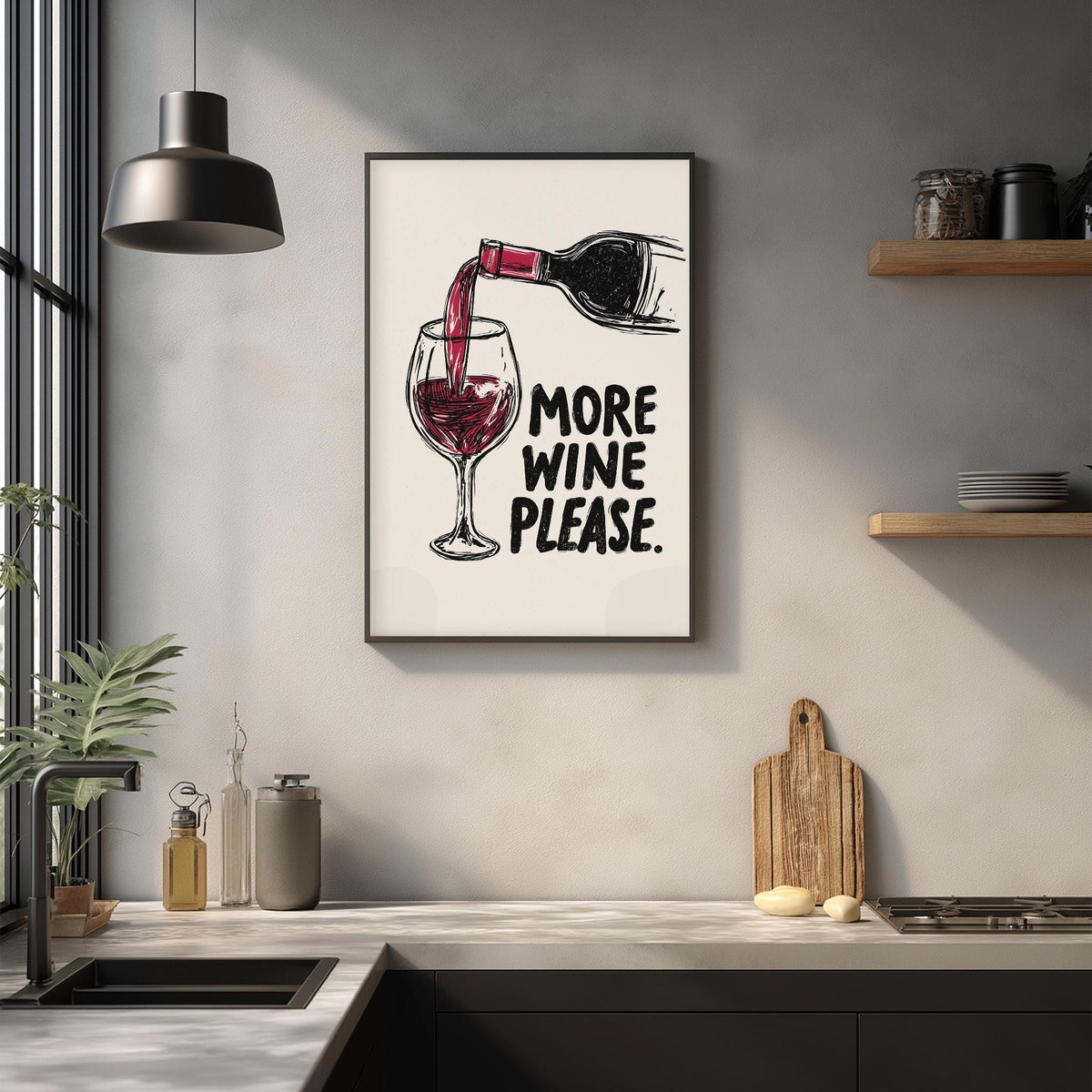 a kitchen counter with a framed poster that says "MORE WINE PLEASE" above a wine glass illustration.