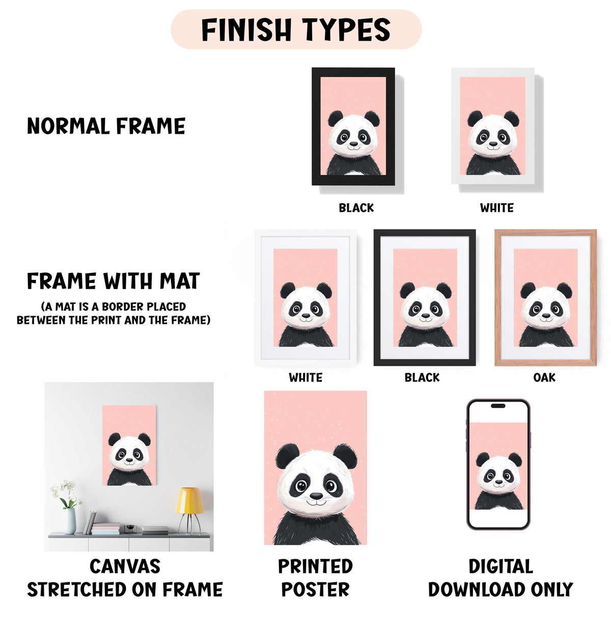 various finish types for panda bear artwork, including a normal frame, a frame with a mat, white, black, black and white, and an oak frame. There are also images of a panda bear in different frames, a canvas stretched on a frame, a printed poster, and a digital download only.