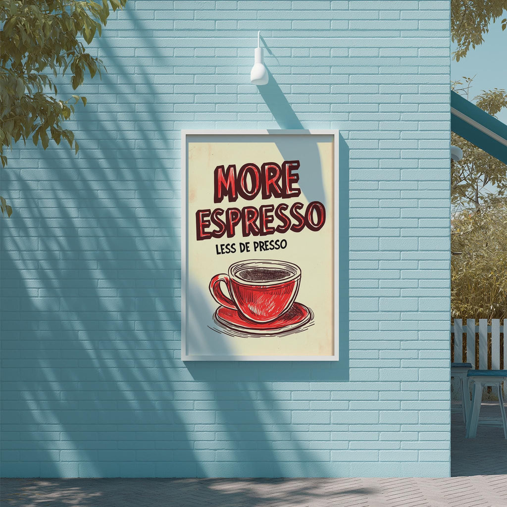 a poster advertising "More Espresso Less Presso" on a blue brick wall.