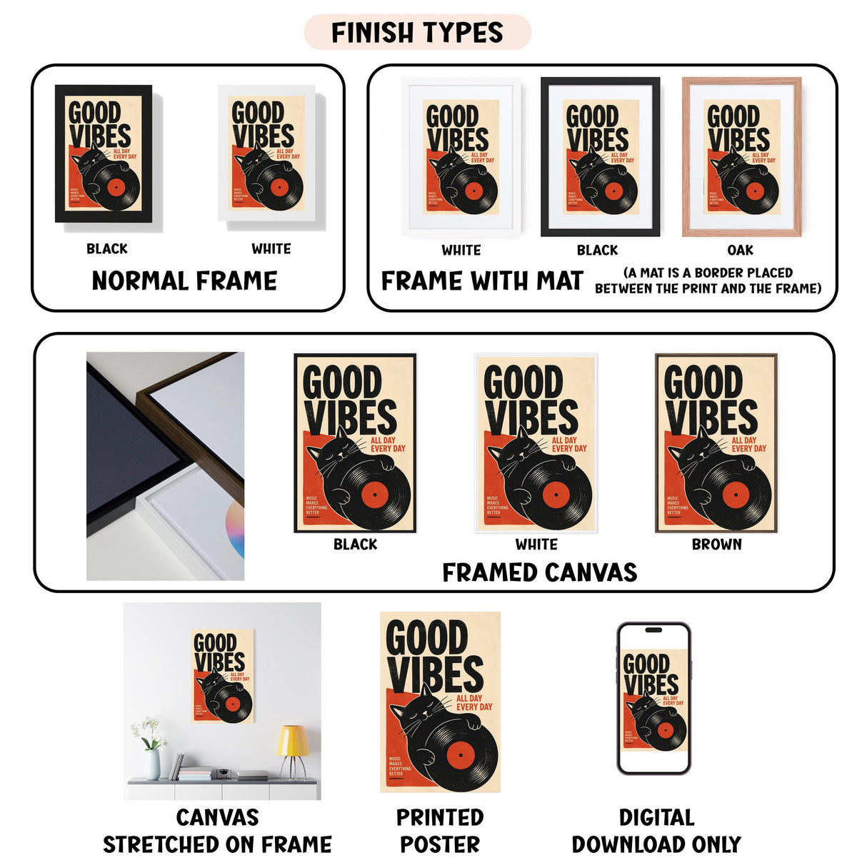 various images of a poster or artwork titled "Good Vibes" with different frame colors and styles, including a black and white frame, a white frame with a mat, a black frame, a white framed canvas, a framed canvas, a stretched canvas, a printed poster, and a digital download only.