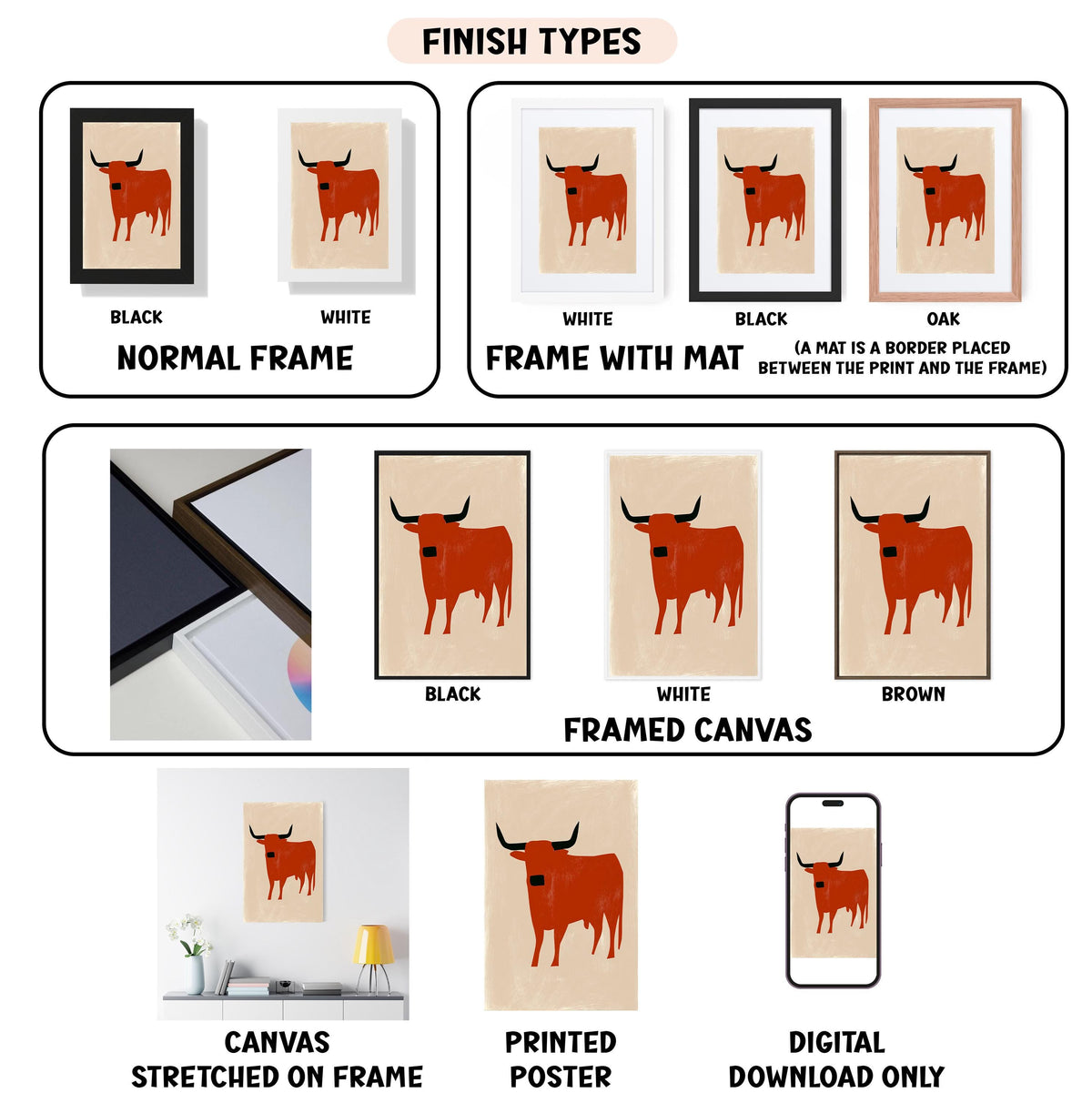 various images of a bull, each framed in different colors and styles, including black, white, and brown. The images are labeled with the finish types, such as "NORMAL FRAME", "FRAME WITH MAT", "BLACK", "WHITE", "BLACK", "OAK", "NORMAL FRAME", "FRAME WITH MAT", "WHITE", "BLACK", "BROWN", "FRAMED CANVAS", "CANVAS STRETCHED ON FRAME", "PRINTED POSTER", and "DIGITAL DOWNLOAD ONLY".
