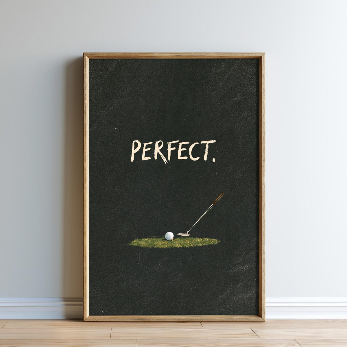 The image is a framed poster with the word "PERFECT." written on it, along with an illustration of a golf club and ball on a green surface.