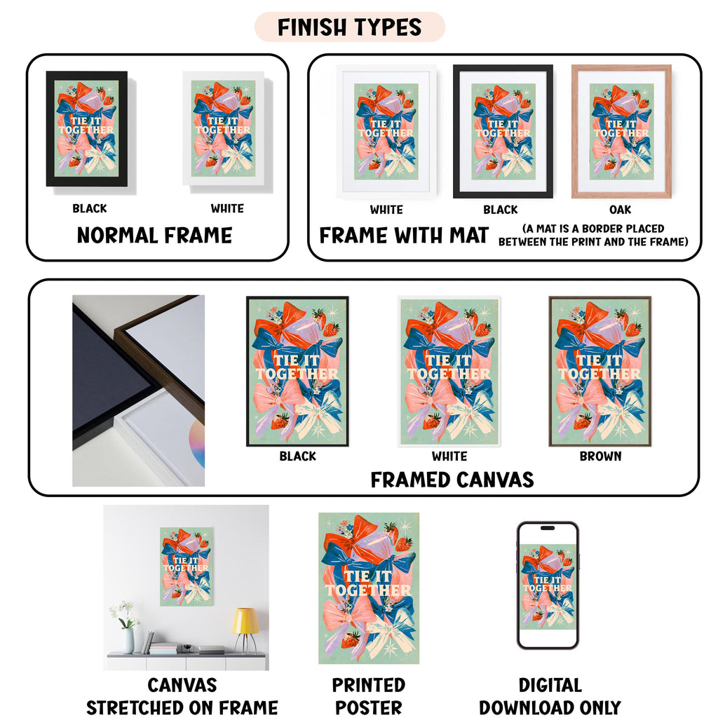 various images of a poster or artwork, each with different finishes and frame types. The text provides information about the finishes and frame types, such as whether the artwork is black and white, white and black, black and oak, white and mat, white and mat, black and white, white and framed canvas, and white and printed poster. The text also indicates whether the artwork is stretched on a frame, printed on a poster, or digital download only.