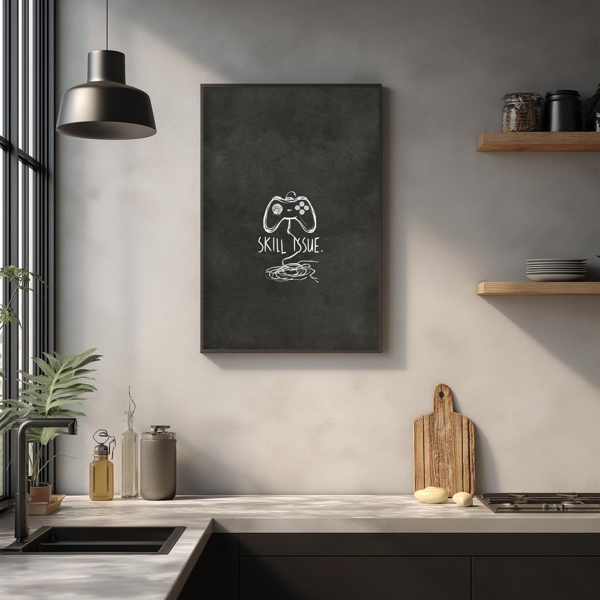 a kitchen counter with various kitchen items, including a cutting board, a bottle, and a plant. Above the counter, there is a framed poster with the text "SKILL ISSUE" and a graphic of a game controller.