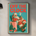 a framed poster of Santa Claus sitting in a chair, with the text "OFF THE CLOCK" prominently displayed on the poster.