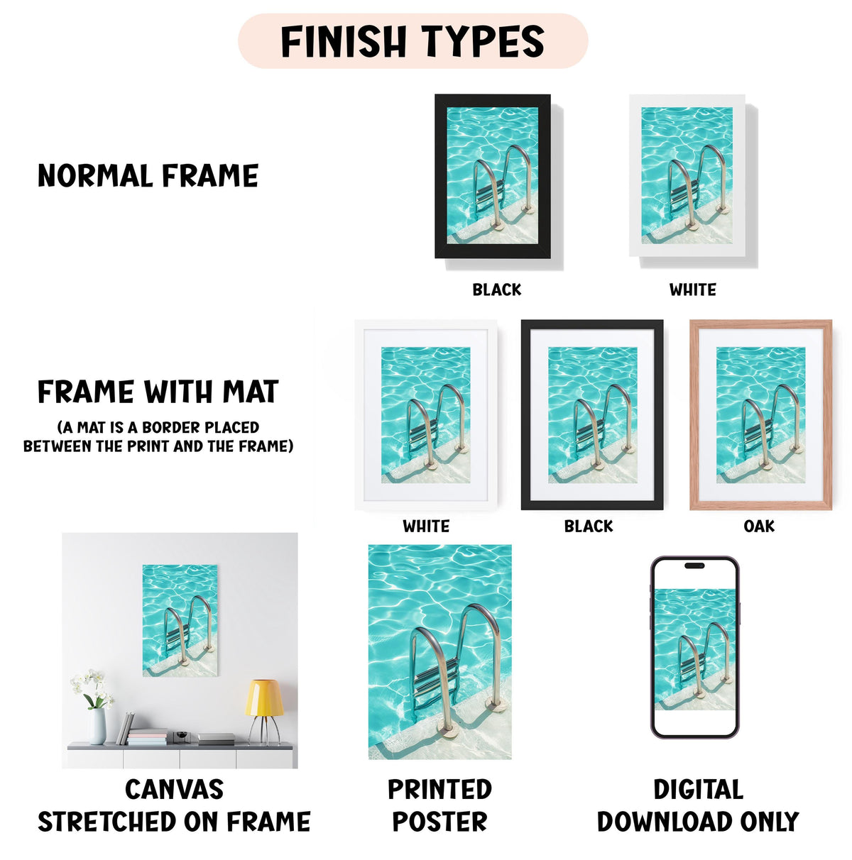 various framed artworks depicting different types of artwork, including a painting of a swimming pool with a ladder. The artworks are labeled with different finish types, such as "NORMAL FRAME", "FRAME WITH MAT", "WHITE", "BLACK", "OAK", and "DIGITAL DOWNLOAD ONLY". The artworks are also described as "CANVAS STRETCHED ON FRAME", "PRINTED POSTER", and "DIGITAL DOWNLOAD ONLY".
