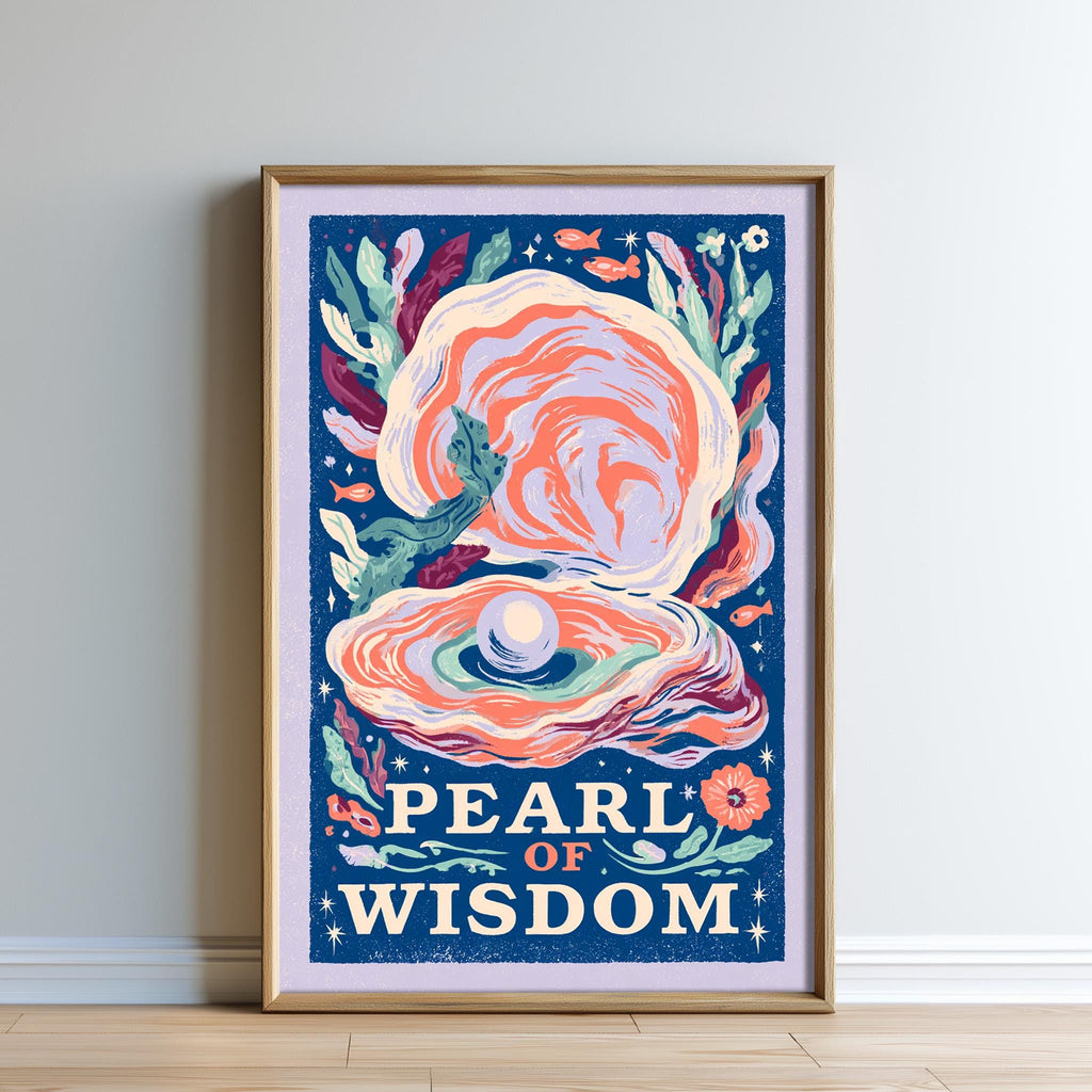 The image is a framed poster with a vibrant illustration of an oyster shell and a pearl. The poster features the text "PEARL OF WISDOM" prominently displayed.