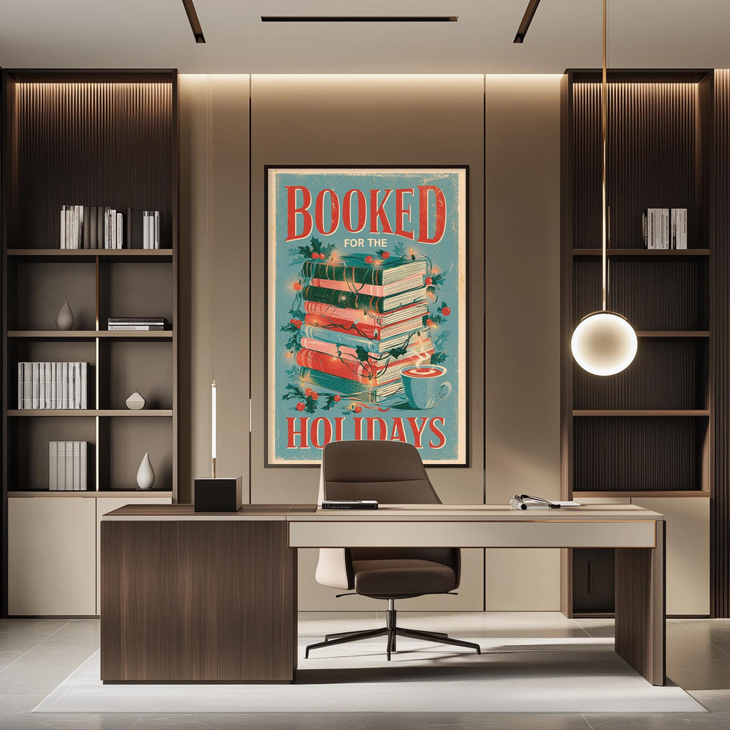 a modern office space with a large framed poster on the wall that reads "BOOKED FOR THE HOLIDAYS". The office has a wooden desk, a chair, and a bookshelf filled with books. The overall design and decor create a professional and organized atmosphere.