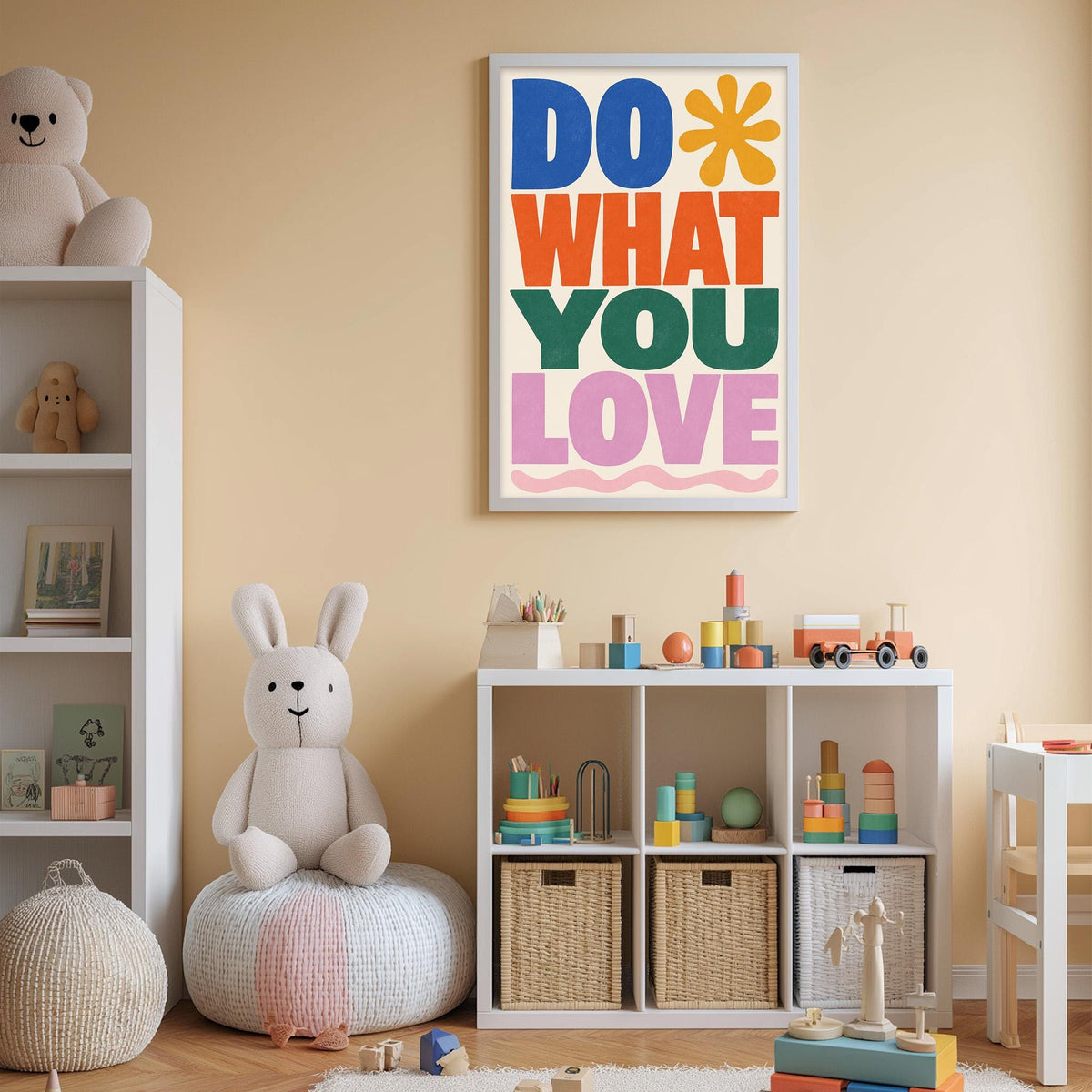 a child's bedroom with a white bookshelf, a stuffed rabbit, and a colorful poster on the wall. The poster reads "DO WHAT YOU LOVE".