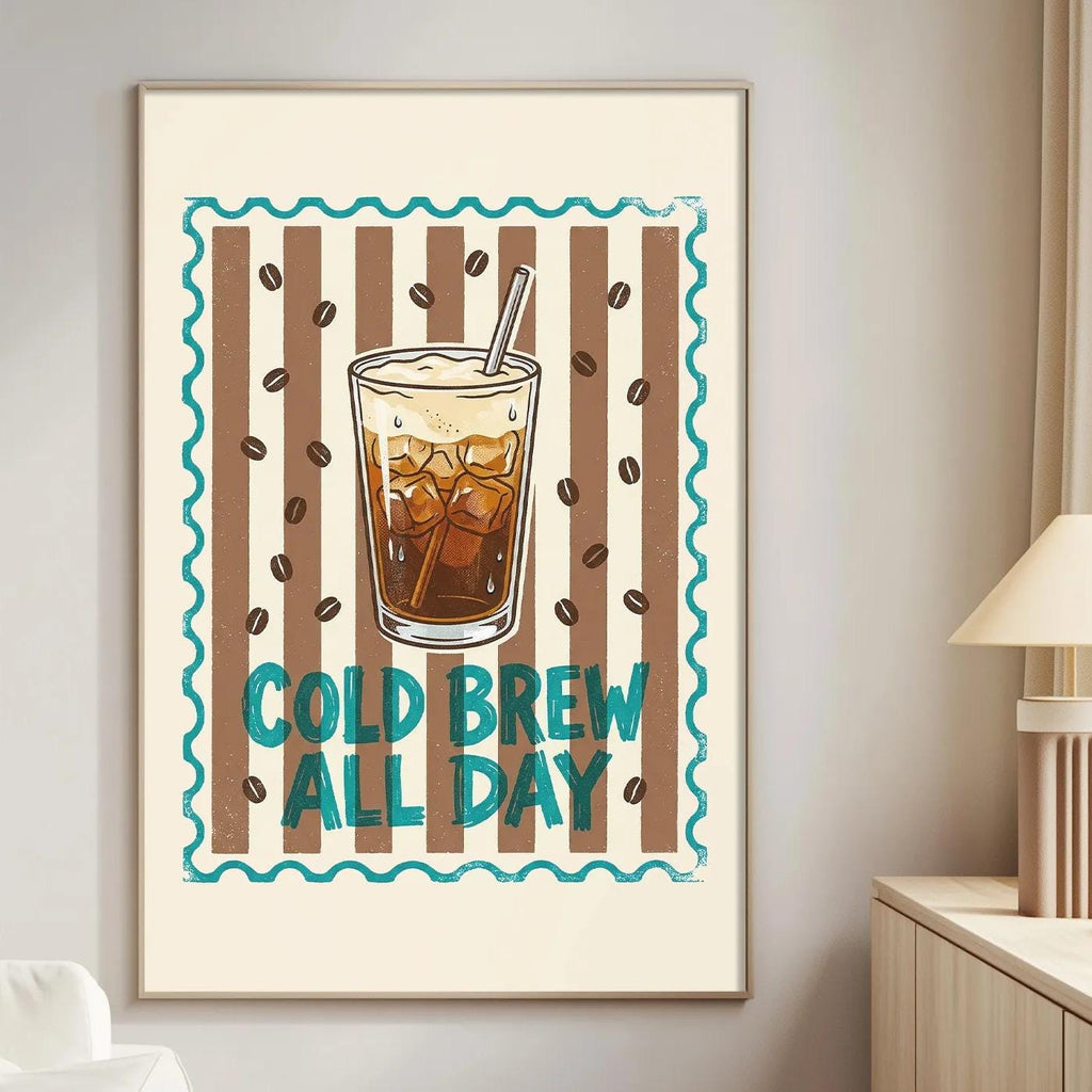 a poster with a coffee cup and the text "COLD BREW ALL DAY" on a wall in a living room.