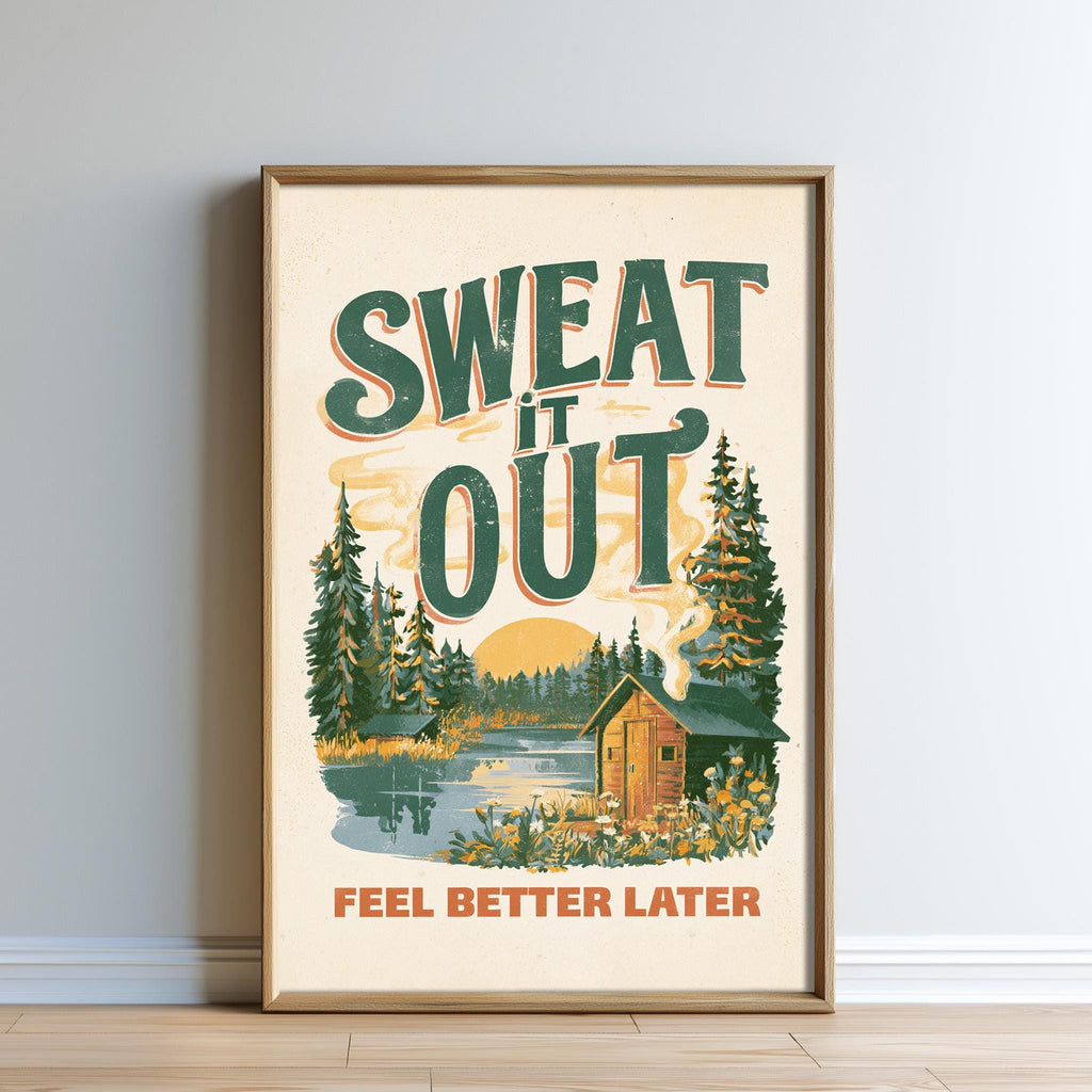 The image is a framed poster with a vintage-style illustration of a cabin surrounded by trees and a lake. The poster has a motivational message that reads "SWAT IT OUT" and "FEEL BETTER LATER".
