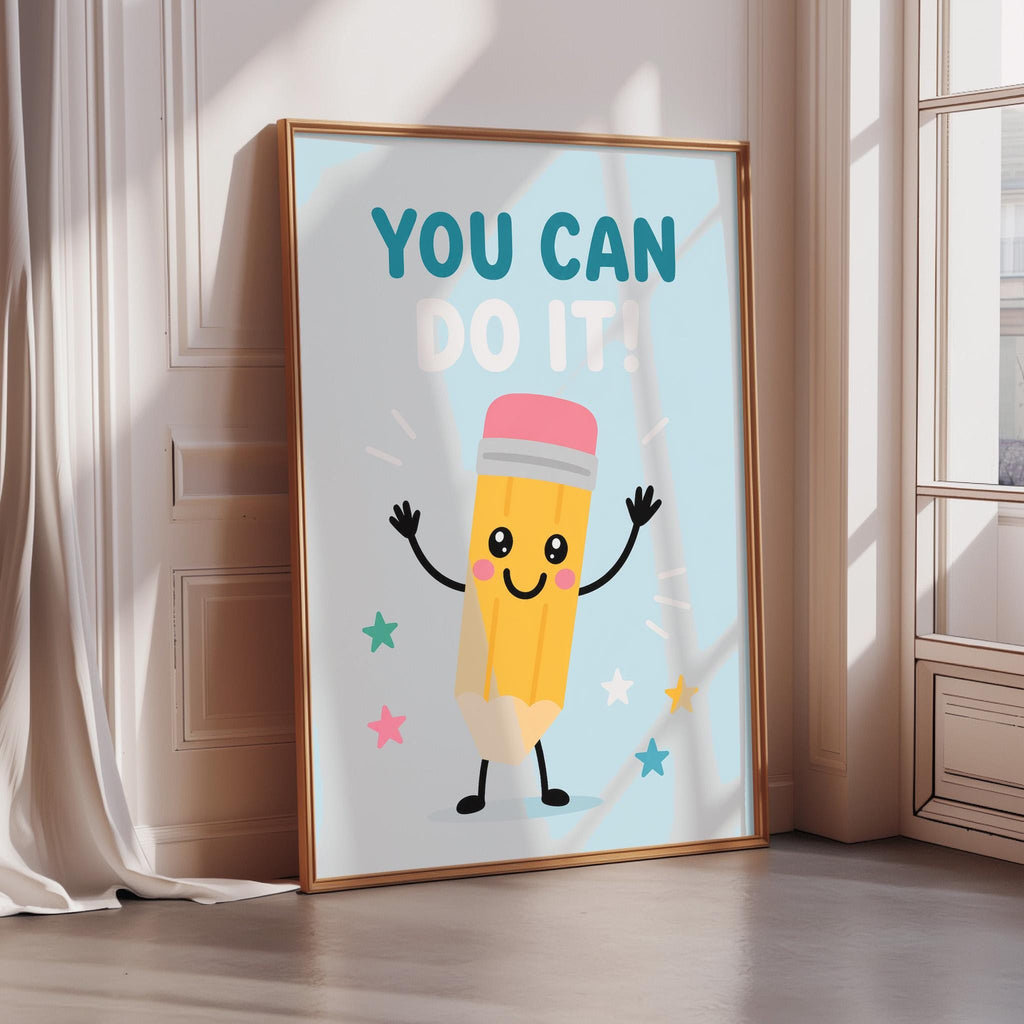 A framed poster with a cartoon pencil character and the text "YOU CAN DO IT!"