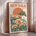 a poster with a horse and flowers, and the text "RUN WILD STAY TRUE" on it.