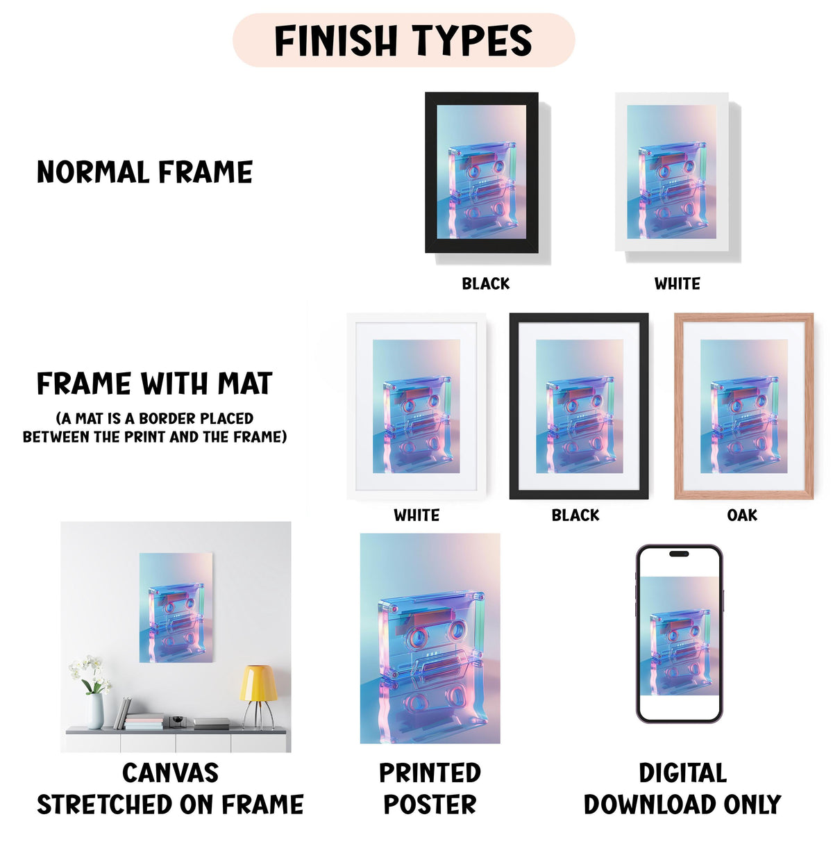various types of artwork, including a canvas stretched on a frame, a framed poster, and a digital poster. The artwork is presented in different frame colors and styles, such as a normal frame, a black frame, a white frame, and an oak frame. The artwork is displayed in different settings, such as a wall, a shelf, and a table. The image also includes text that provides information about the artwork, such as the finish types and the materials used.
