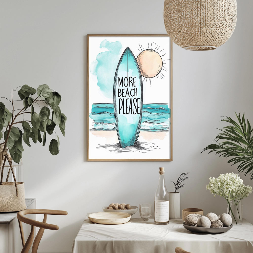 a framed poster with a surfboard and the text "MORE BEACH PLEASE" hanging on a wall. The poster is surrounded by various decorative elements, including potted plants, a table with dishes, and a hanging light fixture.