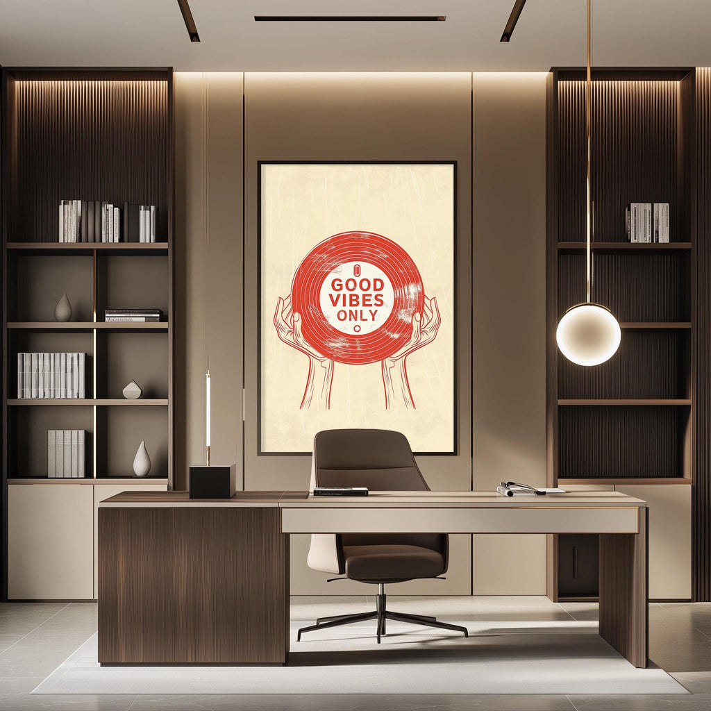 a modern office space with a desk, chair, and bookshelves. A large poster on the wall displays the text "I GOOD VIBES ONLY" in red and white.