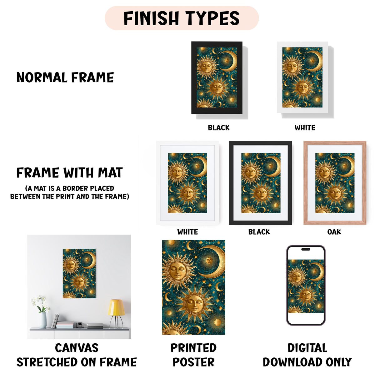 various framed artworks, including a normal frame, a frame with a mat, a white frame, a black frame, an oak frame, a white canvas stretched on a frame, a printed poster, and a digital download only. The artworks feature a design with suns and crescent moons against a dark background.