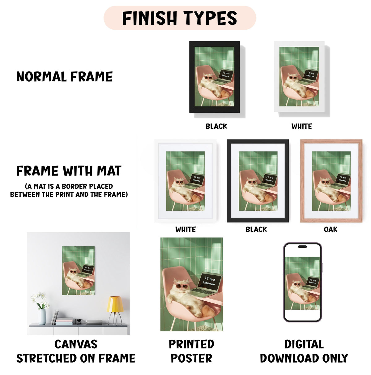 various framed artworks, including a cat sitting on a chair, a cat sitting on a laptop, and a cat sitting on a table. The artworks are displayed in different frame types, such as a normal frame, a frame with a mat, a white frame, a black frame, and an oak frame. The artworks are also described as a canvas stretched on a frame, a printed poster, and a digital download only.